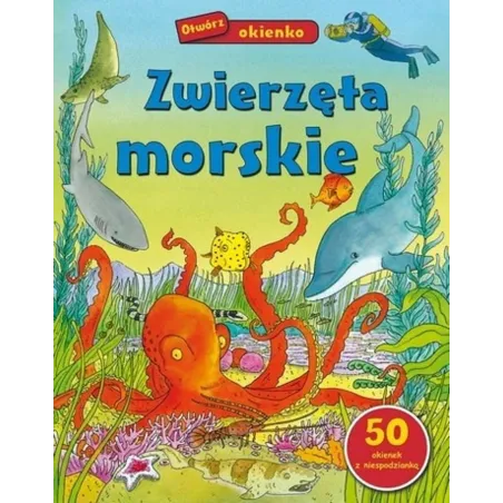Zwierzęta Morskie Otwórz Okienka 50 Okienek Z Niespodzianką