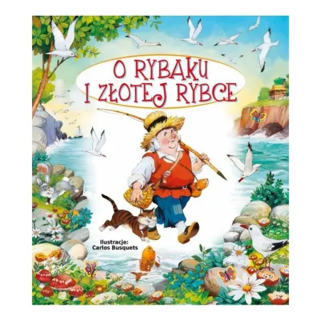 Bajki Bajeczki. O Rybaku I Złotej Rybce Bajki Bajeczki. O Rybaku I Złotej Rybce