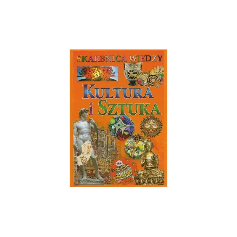 SKARBNICA WIEDZY. KULTURA I SZTUKA SKARBNICA WIEDZY. KULTURA I SZTUKA