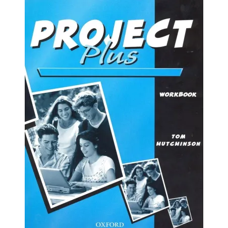 PROJECT PLUS Tom Hutchinson - Oxford University Press