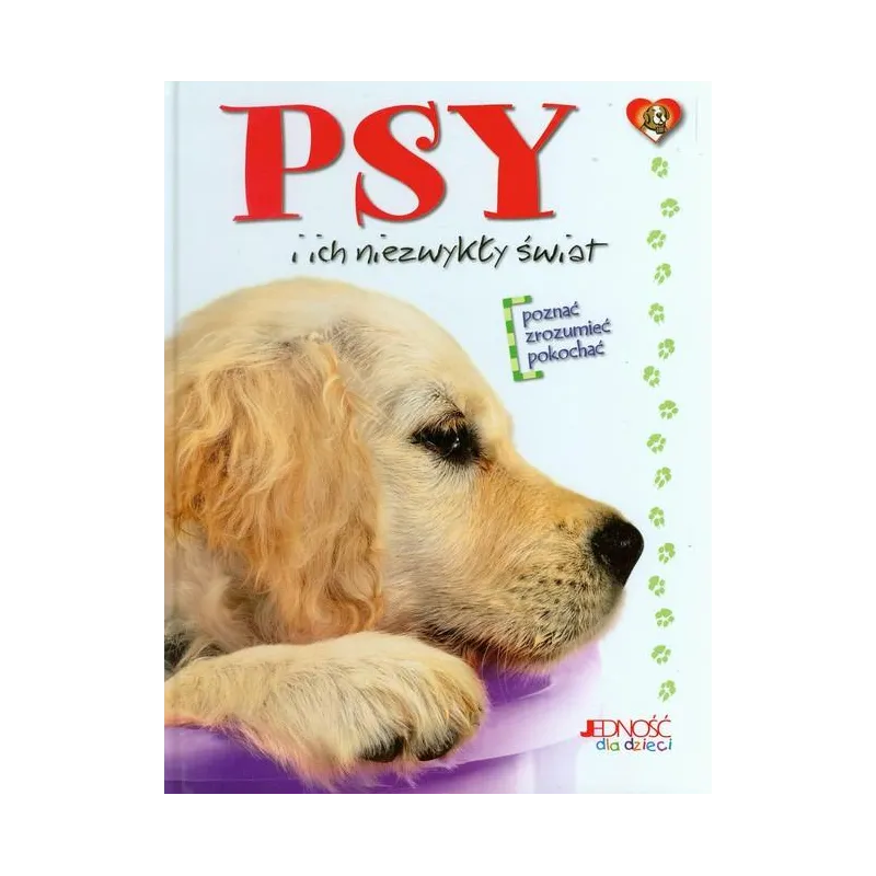 PSY I ICH NIEZWYKŁY ŚWIAT PSY I ICH NIEZWYKŁY ŚWIAT