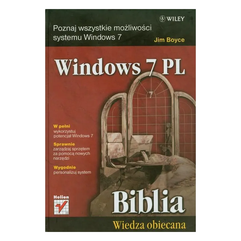WINDOWS 7 PL BIBLIA WIEDZA OBIECANA Jim Boyce - Helion