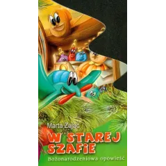 W STAREJ SZAFIE. BOŻONARODZENIOWA OPOWIEŚĆ