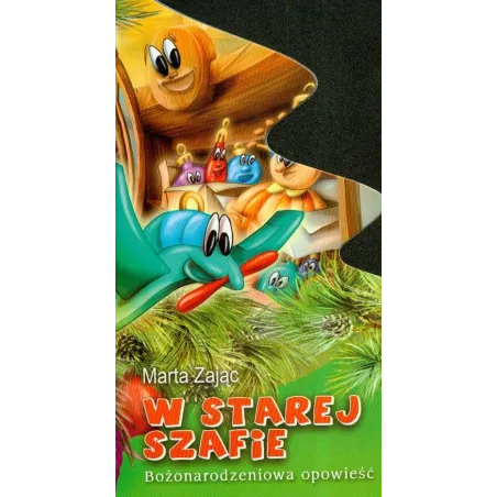 W STAREJ SZAFIE. BOŻONARODZENIOWA OPOWIEŚĆ