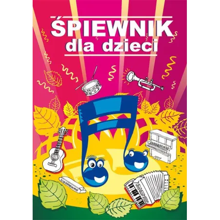 ŚPIEWNIK DLA DZIECI
