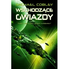 WSCHODZĄCE GWIAZDY. OGIEŃ LUDZKOŚCI