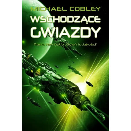 WSCHODZĄCE GWIAZDY. OGIEŃ LUDZKOŚCI