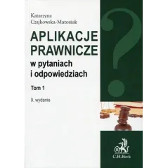 APLIKACJE PRAWNICZE W PYTANIACH I ODPOWIEDZIACH 1 - C.H.Beck