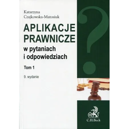 APLIKACJE PRAWNICZE W PYTANIACH I ODPOWIEDZIACH 1 - C.H.Beck
