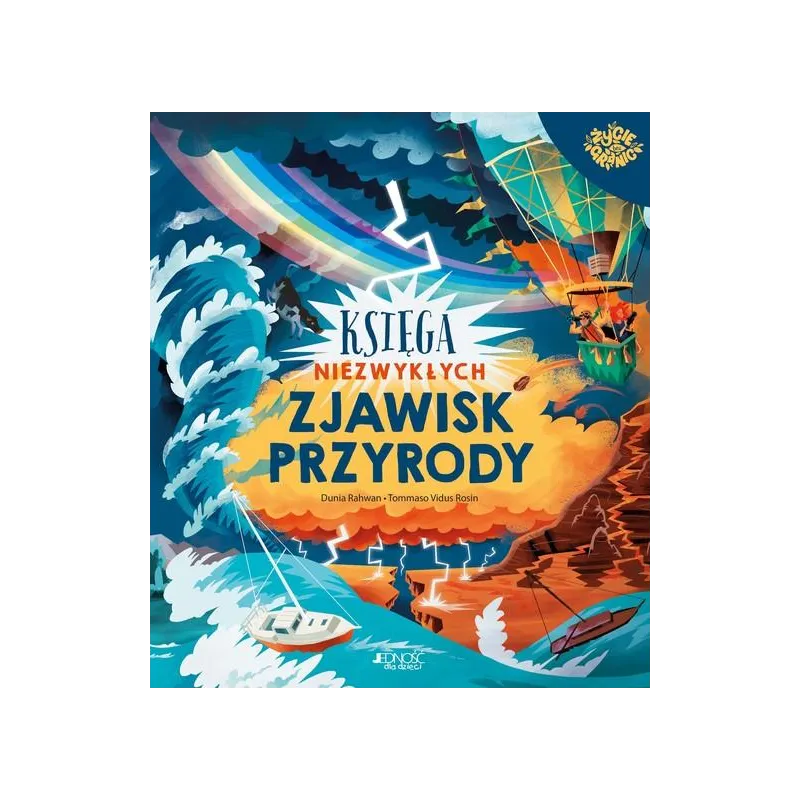 KSIĘGA NIEZWYKŁYCH ZJAWISK PRZYRODY KSIĘGA NIEZWYKŁYCH ZJAWISK PRZYRODY