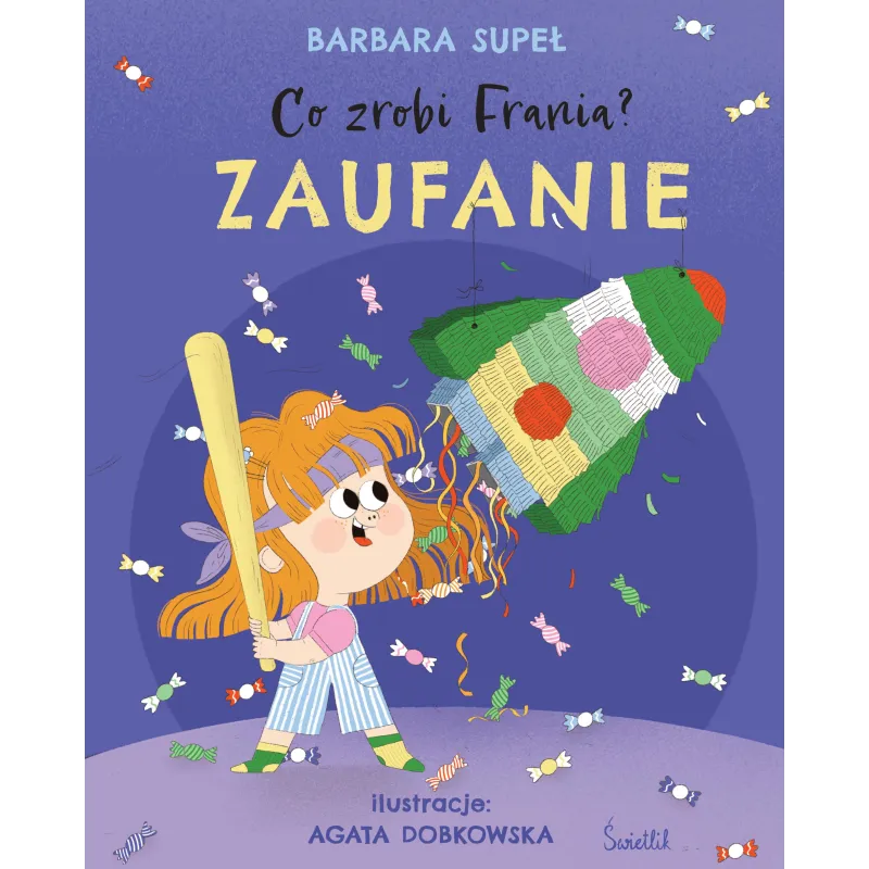 Zaufanie. Co zrobi Frania Barbara Supeł Zaufanie. Co zrobi Frania Barbara Supeł