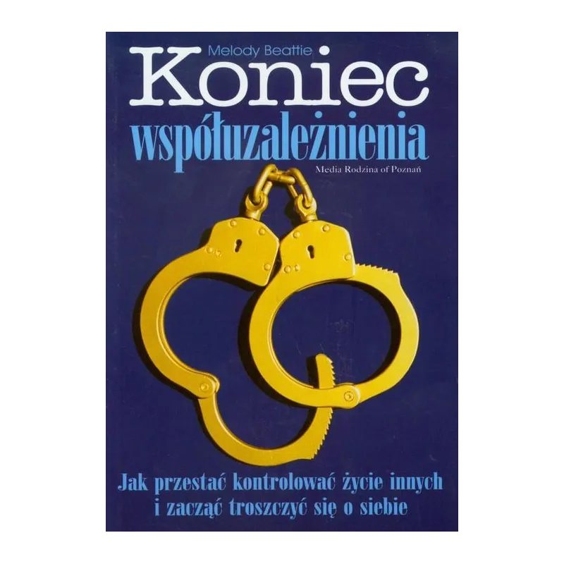 KONIEC WSPÓŁUZALEŻNIENIA - Media Rodzina KONIEC WSPÓŁUZALEŻNIENIA - Media Rodzina