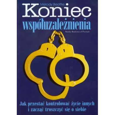 KONIEC WSPÓŁUZALEŻNIENIA - Media Rodzina