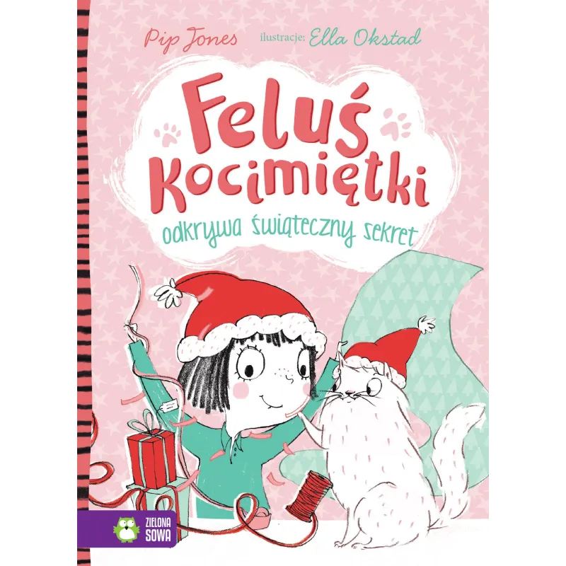 FELUŚ KOCIMIĘTKI ODKRYWA ŚWIĄTECZNY SEKRET 4+ Pip Jones - Zielona Sowa FELUŚ KOCIMIĘTKI ODKRYWA ŚWIĄTECZNY SEKRET 4+ Pip Jones - Zielona Sowa