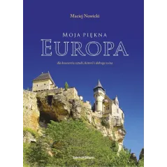 MOJA PIĘKNA EUROPA Maciej Nowicki - Bernardinum