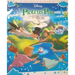 DISNEY PIOTRUŚ PAN. NIEZWYKŁA PODRÓŻ DO NIBYLANDII