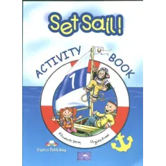SET SAIL ! ACTIVITY BOOK Virginia Evans, Elizabeth Gray - Express Publishing