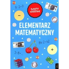 ELEMENTARZ MATEMATYCZNY SZKOŁA NA SZÓSTKĘ