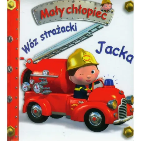 Wóz Strażacki Jacka. Mały Chłopiec Wóz Strażacki Jacka. Mały Chłopiec