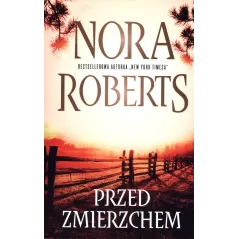 PRZED ZMIERZCHEM Nora Roberts - Edipresse Polska