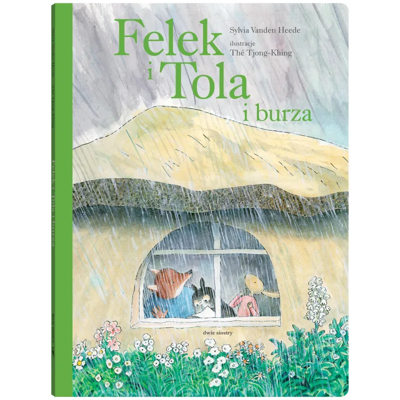 FELEK I TOLA I BURZA Sylvia Vanden Heede - Dwie Siostry FELEK I TOLA I BURZA Sylvia Vanden Heede - Dwie Siostry