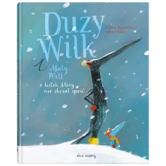 Duży Wilk i Mały Wilk i listek który nie chciał spaść Nadine Brun-Cosme