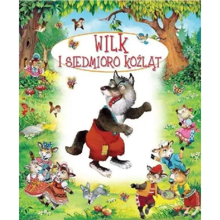WILK I SIEDMIORO KOŹLĄT. BAJKI BAJECZKI
