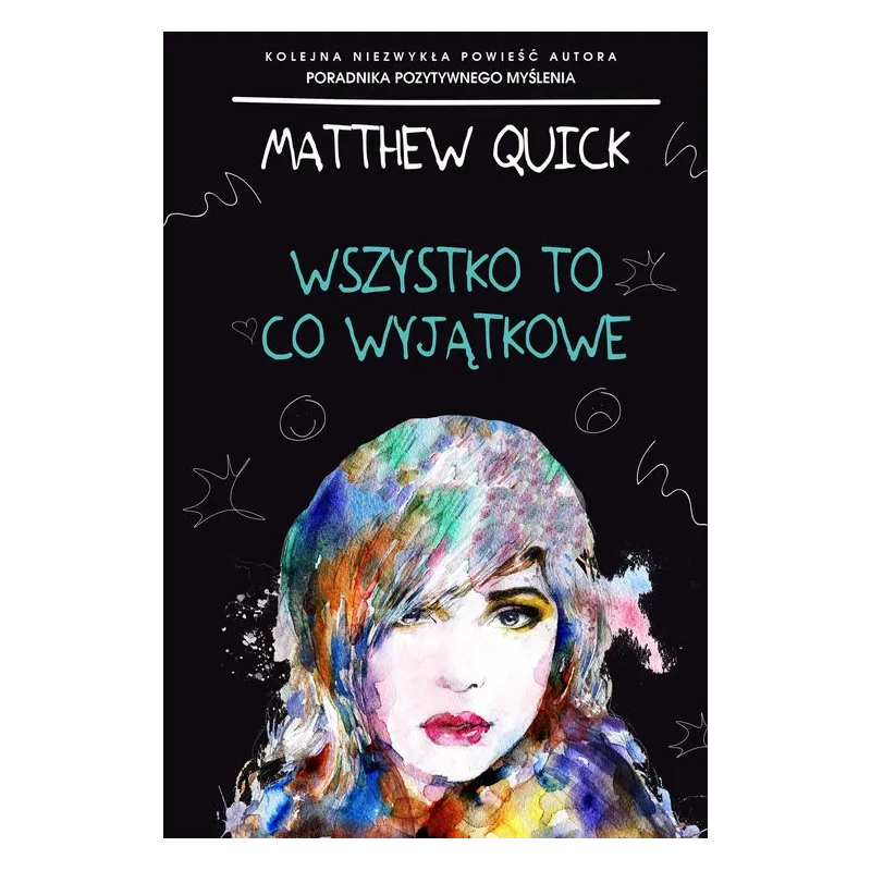 WSZYSTKO TO CO WYJĄTKOWE Matthew Quick - HARPERCOLLINS