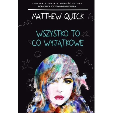 WSZYSTKO TO CO WYJĄTKOWE Matthew Quick - HARPERCOLLINS