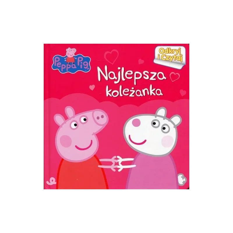 PEPPA. NAJLEPSZA KOLEŻANKA PEPPA. NAJLEPSZA KOLEŻANKA