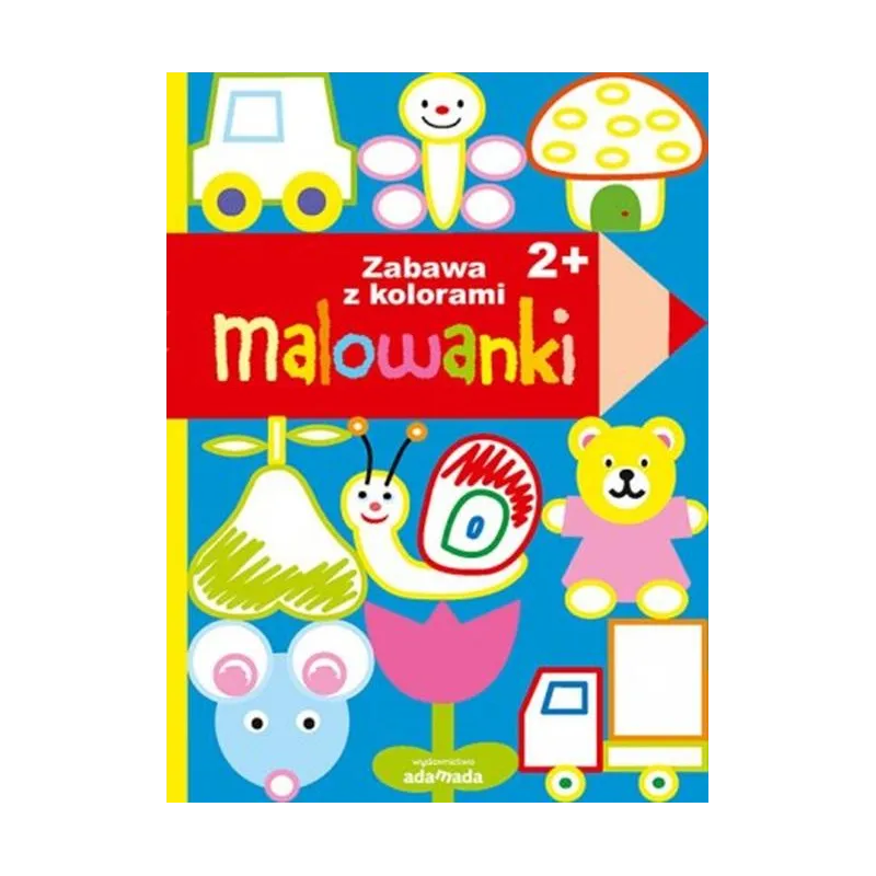 Malowanki Zabawa z kolorami 2 Praca Zbiorowa Malowanki Zabawa z kolorami 2 Praca Zbiorowa