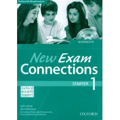 NEW EXAM CONNECTIONS 1 STARTER ĆWICZENIA + CD Vicky George, David McKeegan - Oxford University Press