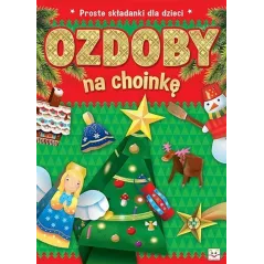 PROSTE SKŁADANKI DLA DZIECI OZDOBY NA CHOINKĘ - Aksjomat