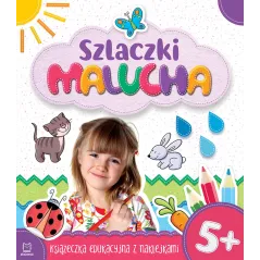 SZLACZKI MALUCHA KSIĄŻECZKA EDUKACYJNA Z NAKLEJKAMI 5+ - Aksjomat