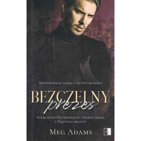 BEZCZELNY PREZES Meg Adams - NieZwykłe