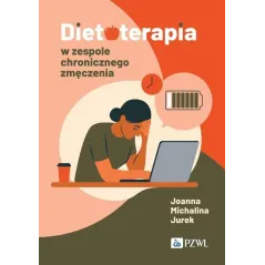 DIETOTERAPIA W ZESPOLE CHRONICZNEGO ZMĘCZENIA