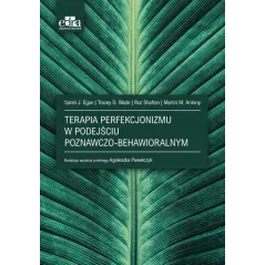 TERAPIA PERFEKCJONIZMU W PODEJŚCIU POZNAWCZO-BEHAWIORALNYM