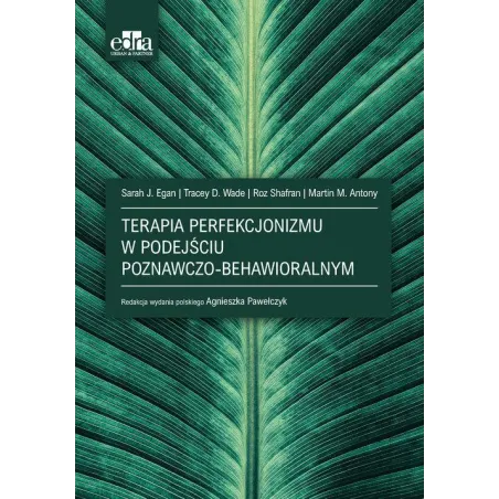 Terapia Perfekcjonizmu W Podejściu Poznawczo-Behawioralnym