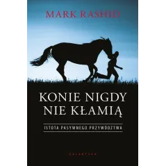 KONIE NIGDY NIE KŁAMIĄ