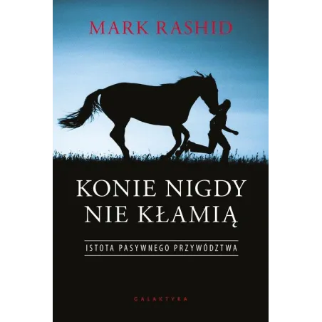 Konie Nigdy Nie Kłamią