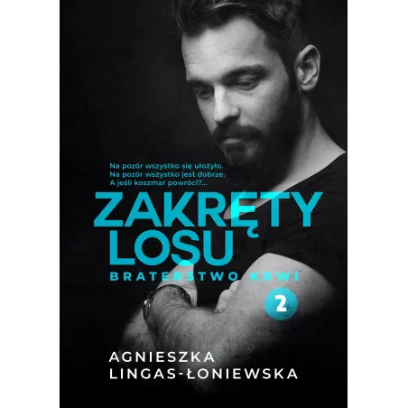 BRATERSTWO KRWI ZAKRĘTY LOSU 2 Agnieszka Lingas-Łoniewska - Burda Książki