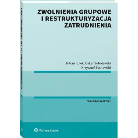 ZWOLNIENIA GRUPOWE I RESTRUKTURYZACJA ZATRUDNIENIA