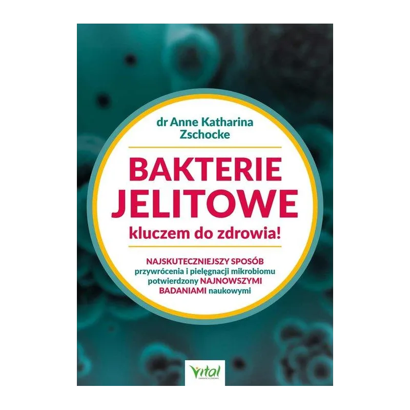 BAKTERIE JELITOWE KLUCZEM DO ZDROWIA