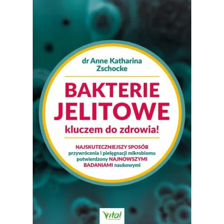 BAKTERIE JELITOWE KLUCZEM DO ZDROWIA