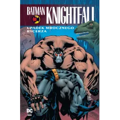 UPADEK MROCZNEGO RYCERZA. BATMAN KNIGHTFALL 2