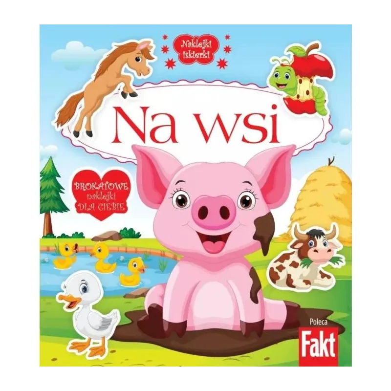 NA WSI. KSIĄŻECZKA Z NAKLEJKAMI