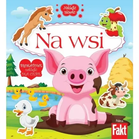 Na Wsi. Książeczka Z Naklejkami