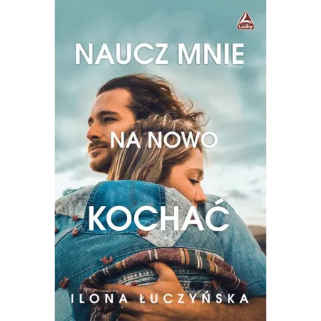 Naucz Mnie Na Nowo Kochać