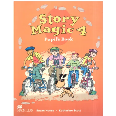 STORY MAGIC 4 PODRĘCZNIK Susan House, Katharine Scott - Macmillan