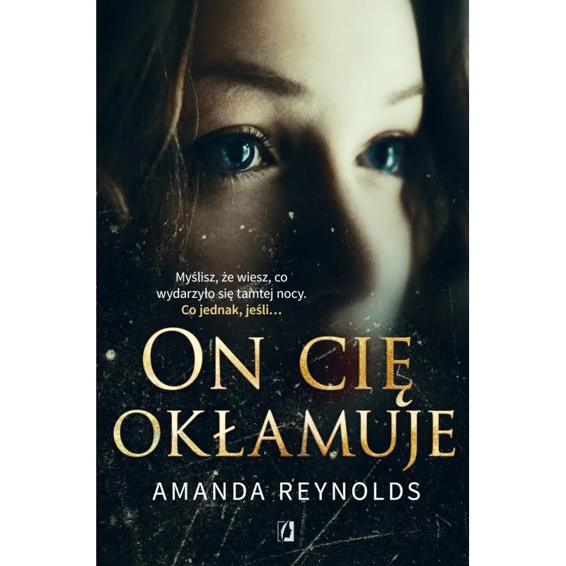 ON CIĘ OKŁAMUJE Amanda Reynolds - Kobiece